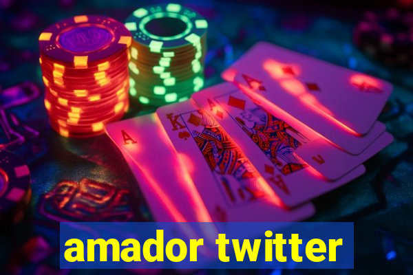 amador twitter